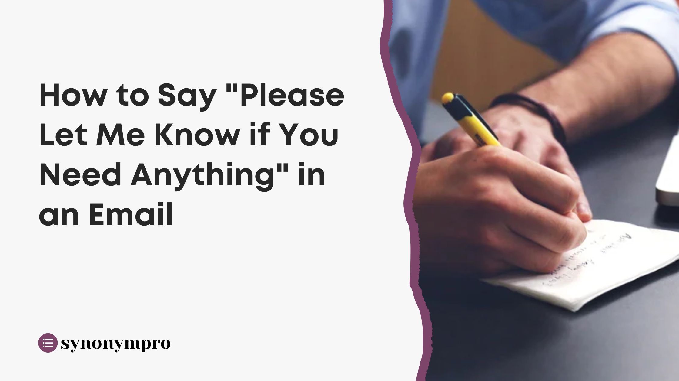  How To Say Please Let Me Know If You Need Anything In An Email 