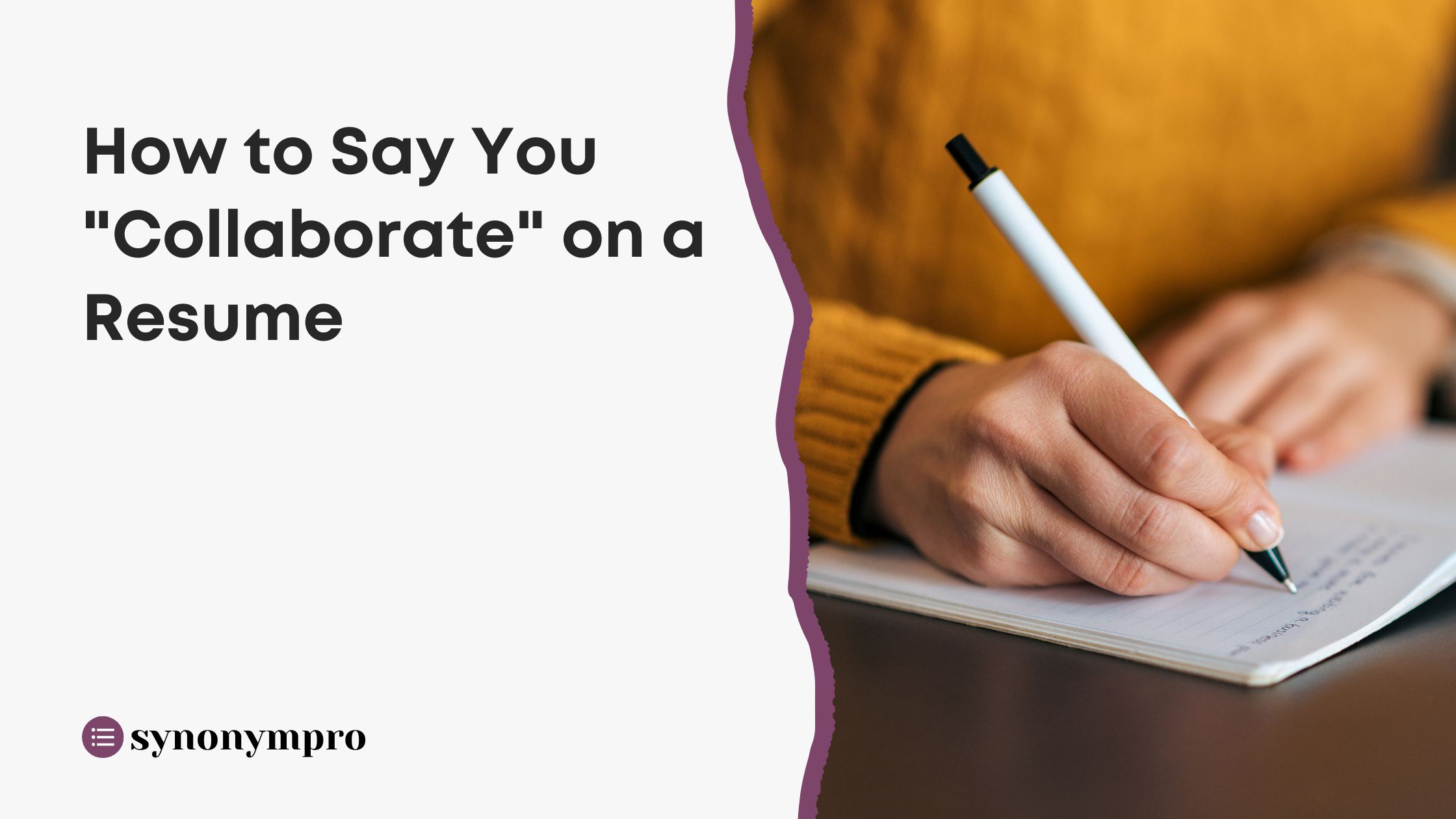 How to Say You "Collaborate" on a Resume SynonymPro