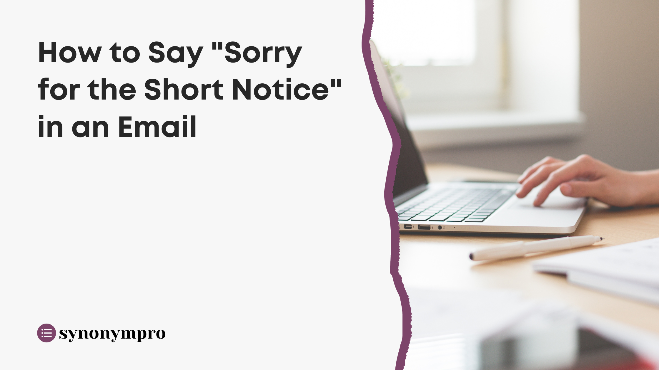 What Is Another Way To Say Sorry For The Short Notice SynonymPro