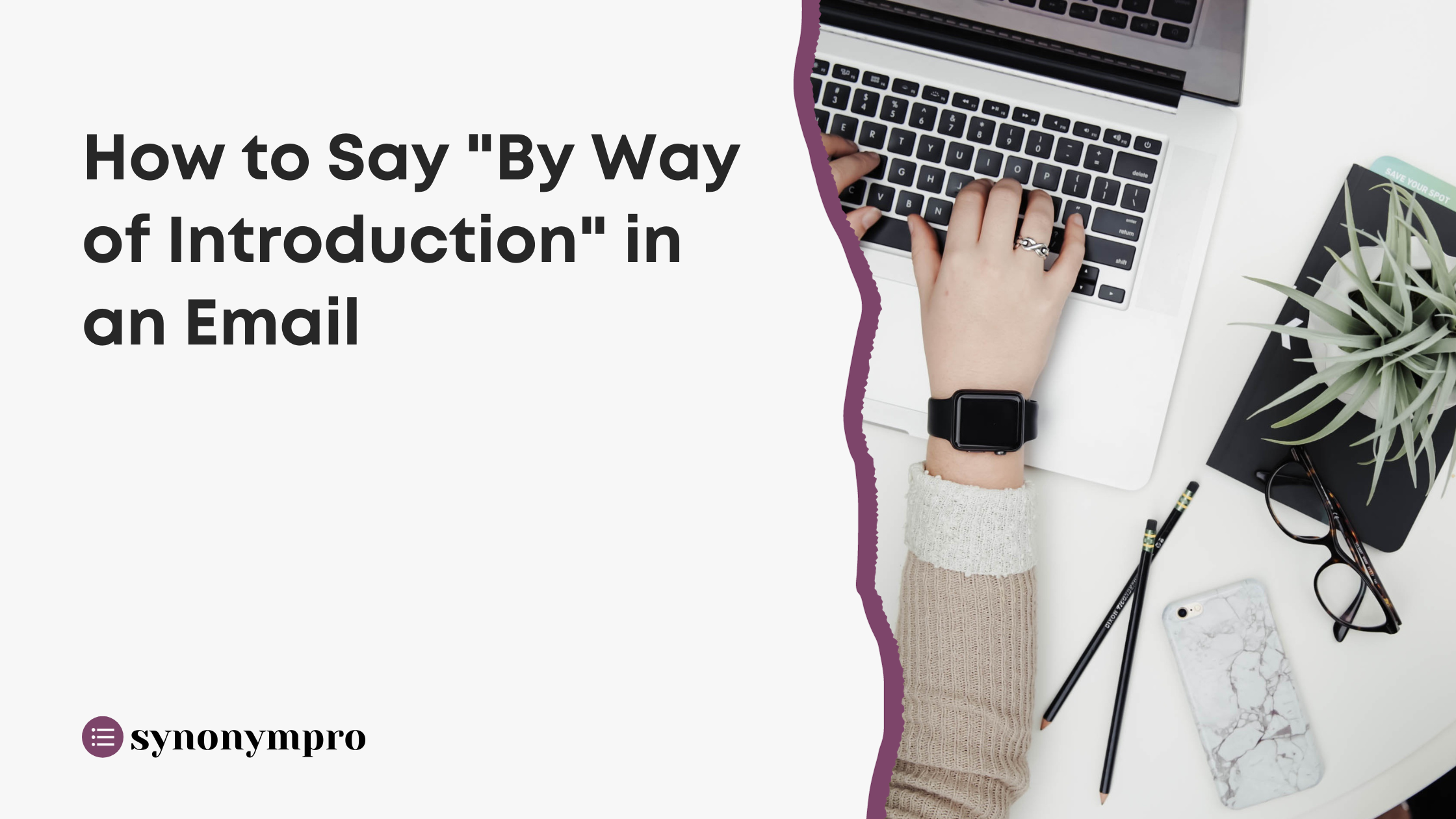 What Is Another Way To Say By Way Of Introduction SynonymPro