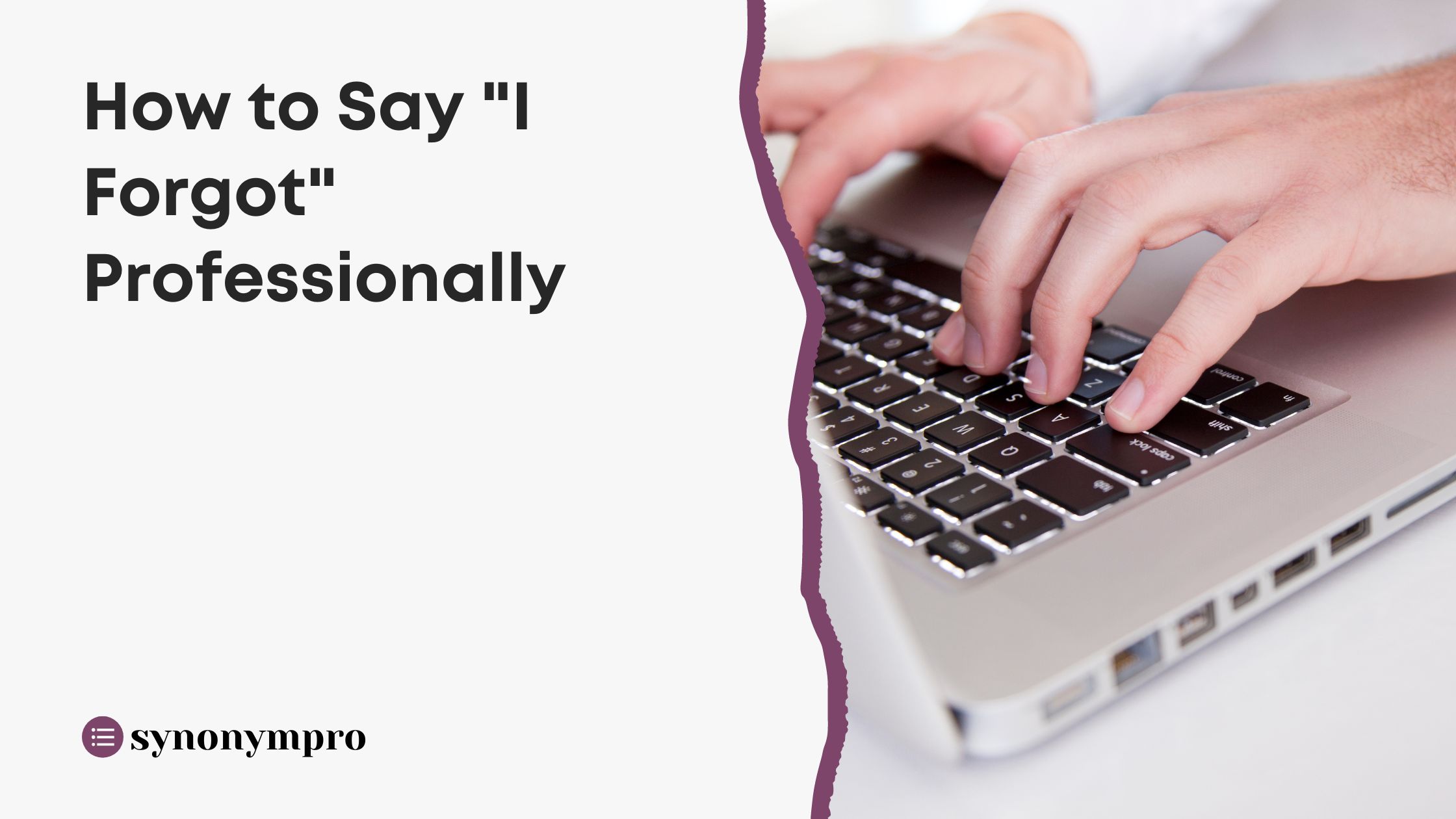 What Is Another Way To Say I Forgot SynonymPro What Is Another Way To Say I Forgot SynonymPro