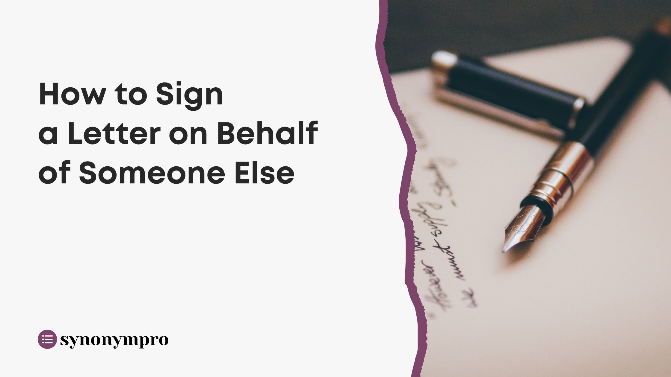 How to Sign a Letter on Behalf of Someone Else SynonymPro