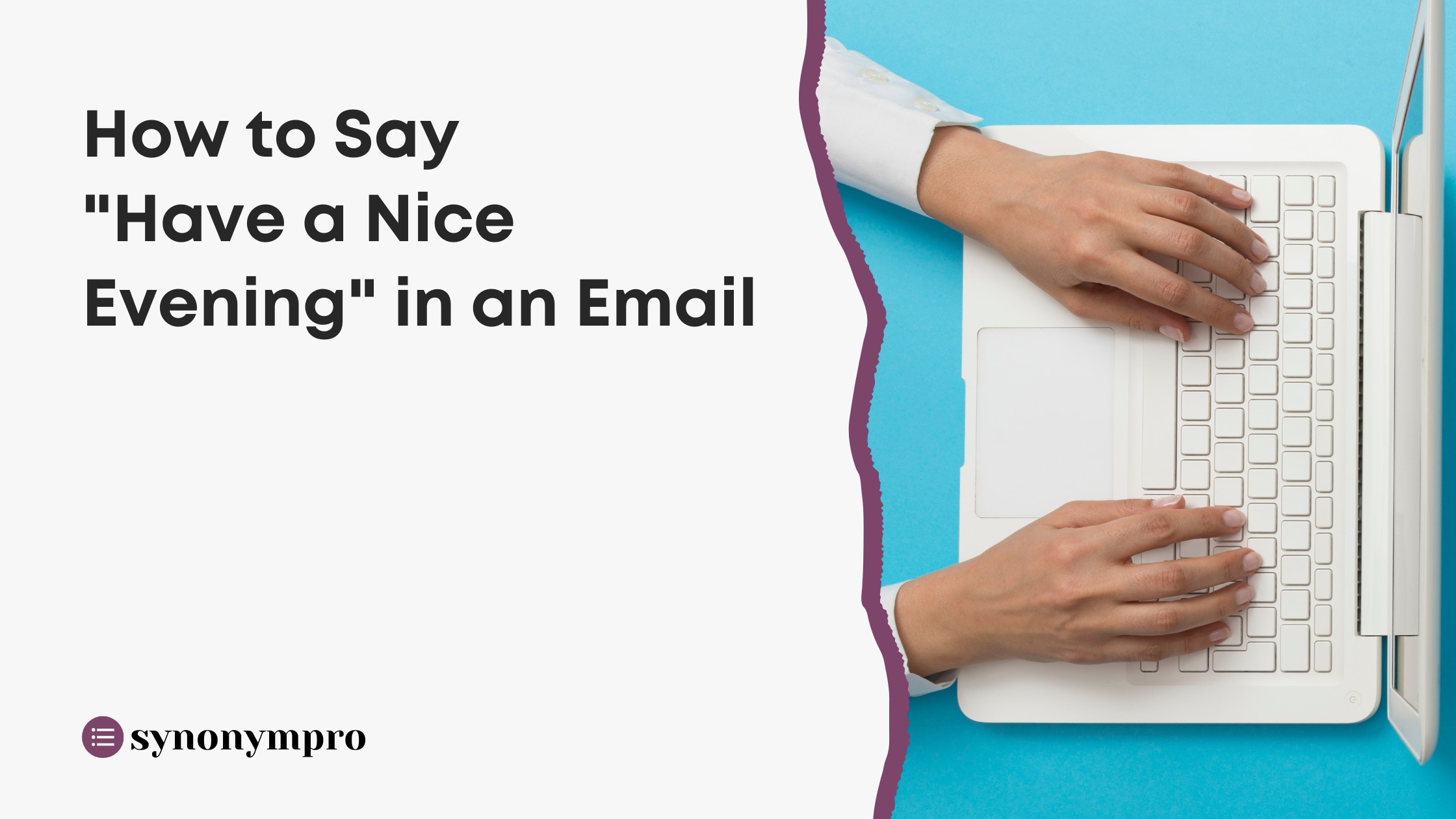 How To Say Have A Nice Evening In An Email SynonymPro