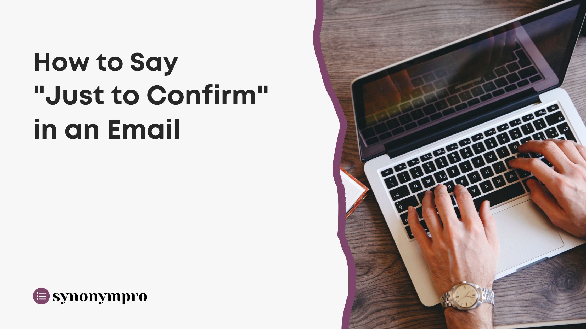 how-to-say-just-to-confirm-in-an-email-synonympro