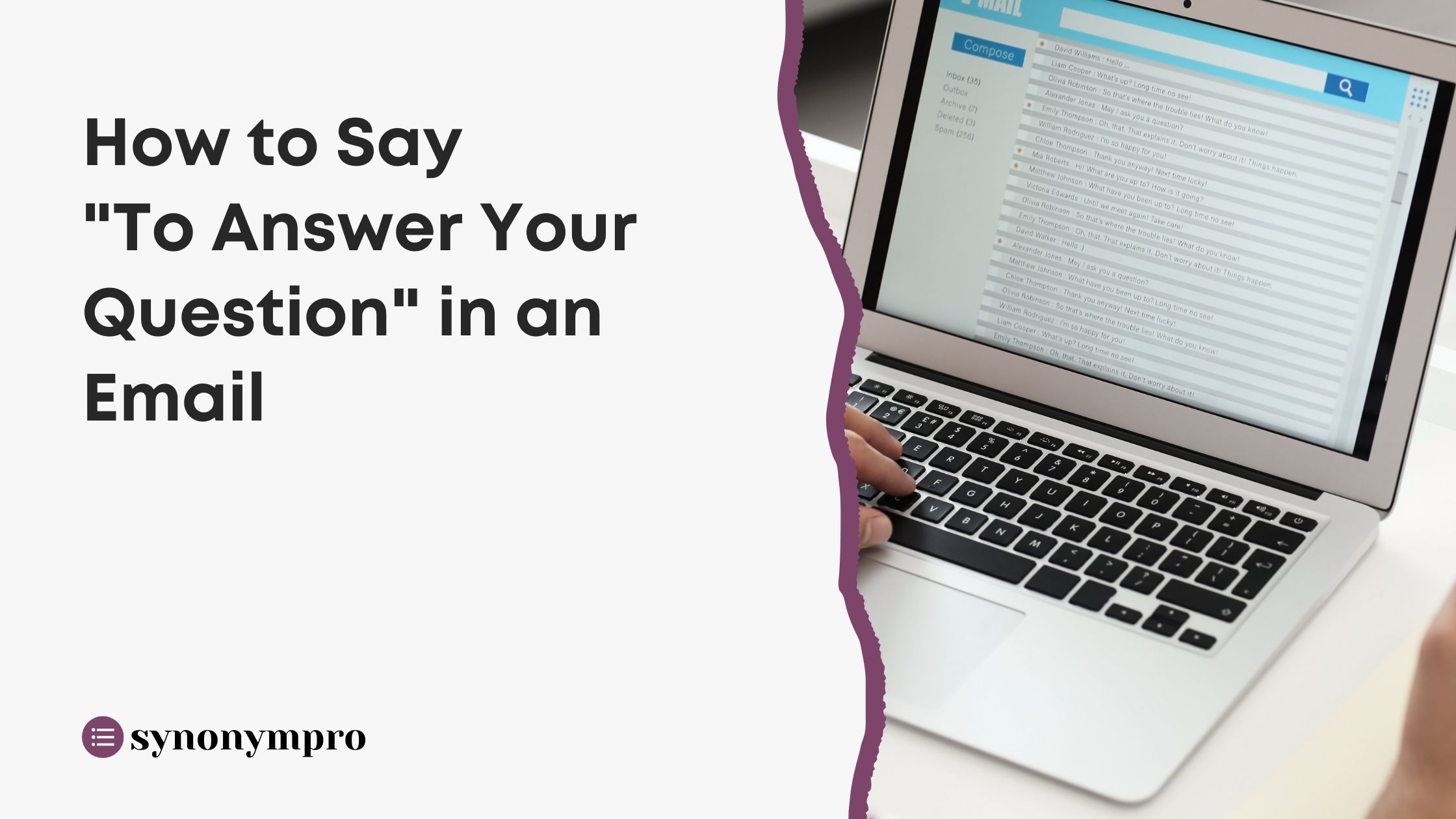 How To Say To Answer Your Question In An Email SynonymPro