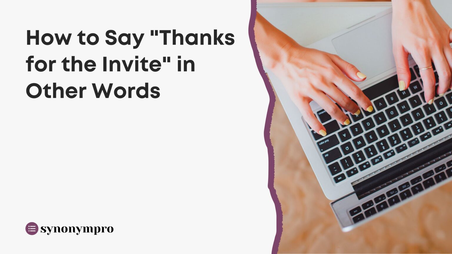 how-to-say-thanks-for-the-invite-in-other-words-synonympro