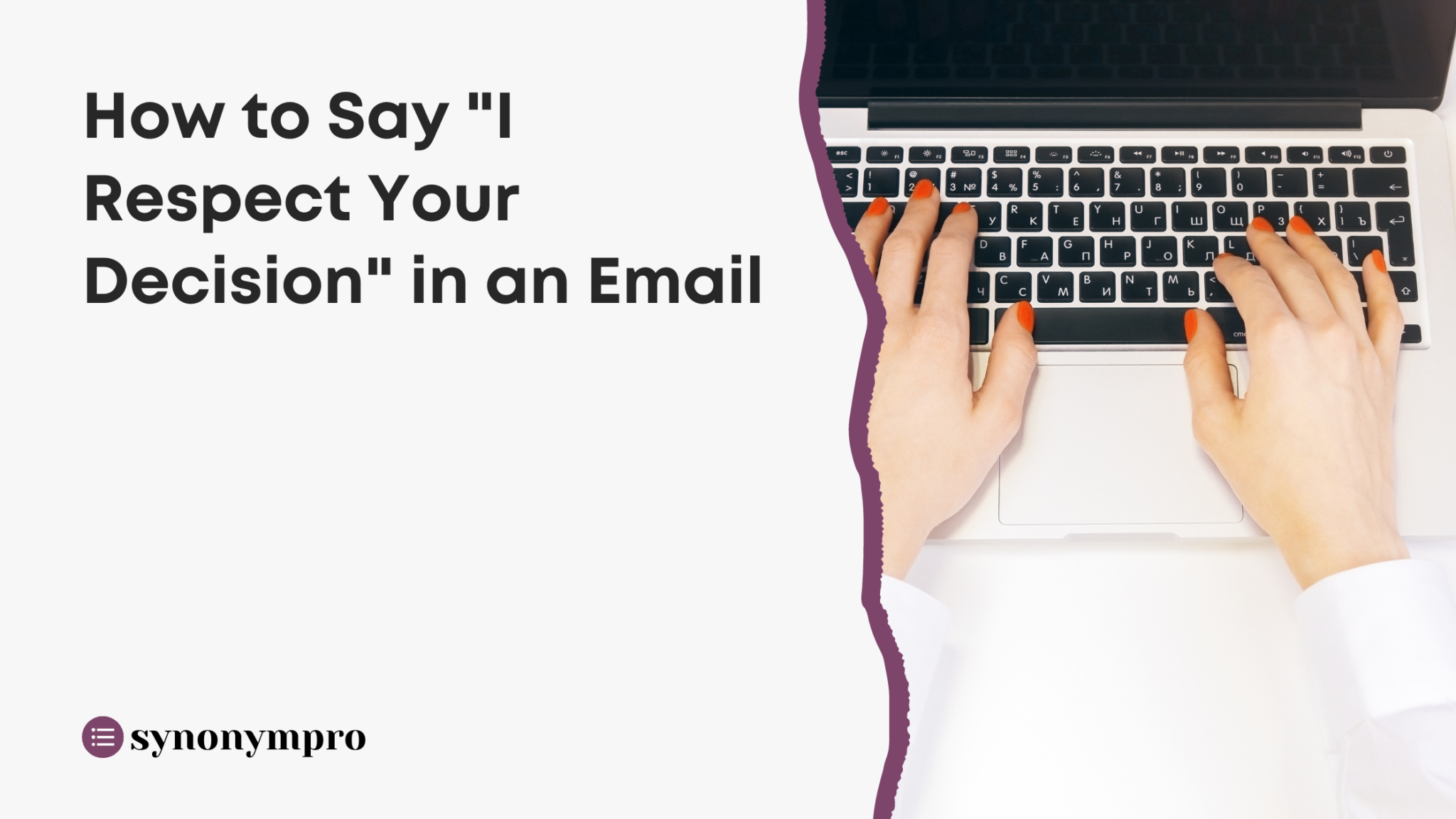 What Is Another Way to Say “I Respect Your Decision”? - SynonymPro