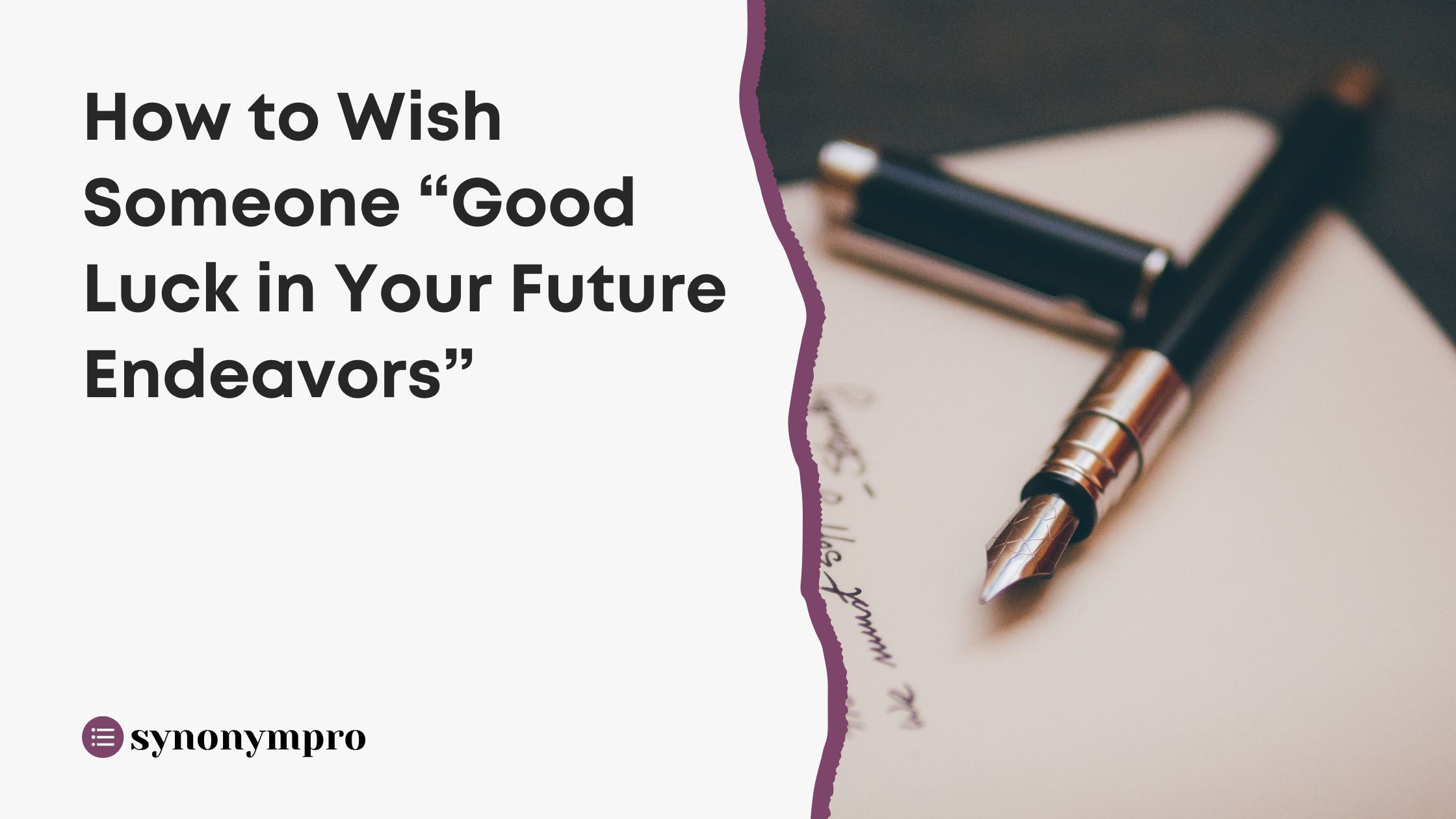 how-to-wish-someone-good-luck-in-your-future-endeavors-synonympro