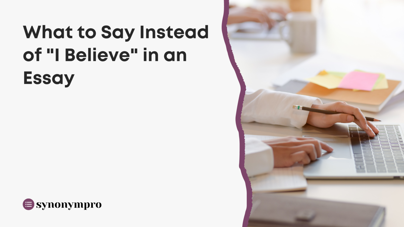 what to say instead of i feel like in an essay