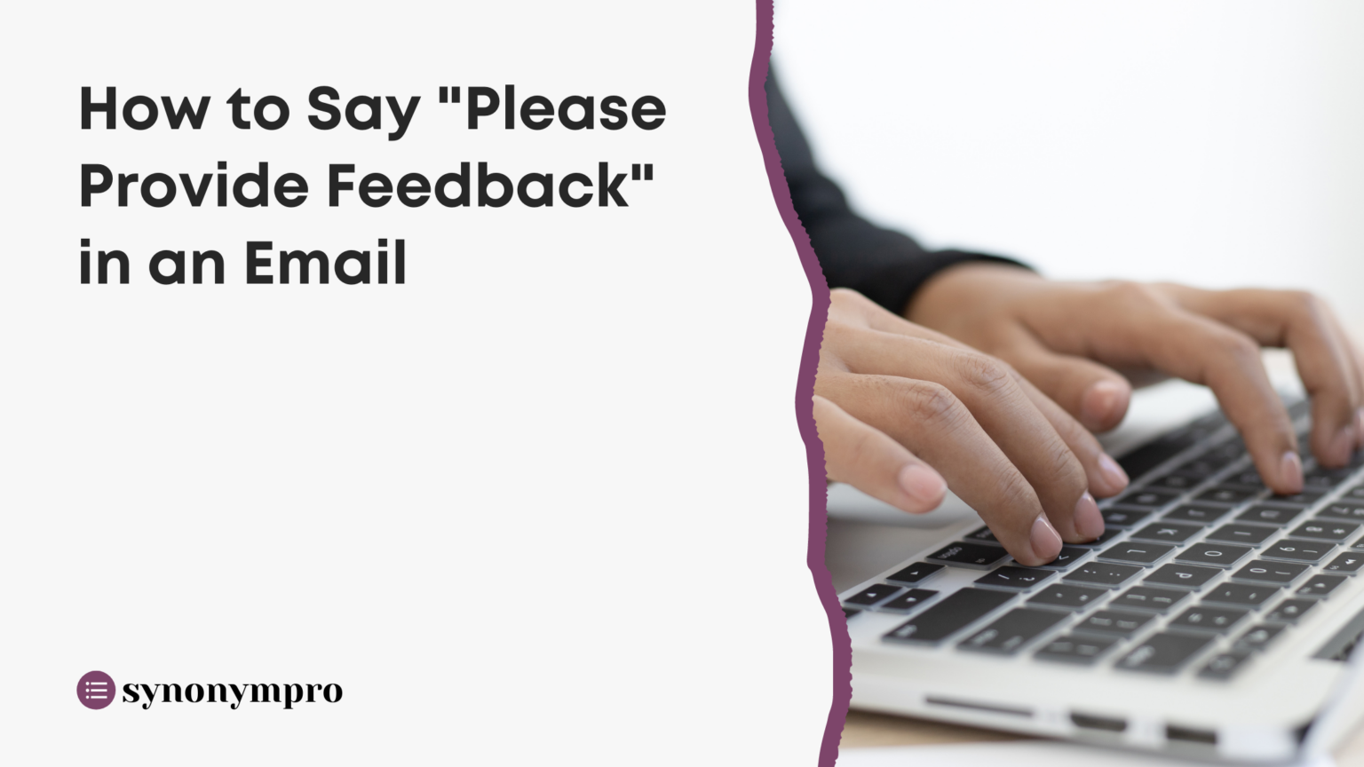 what-is-another-way-to-say-please-provide-feedback-synonympro