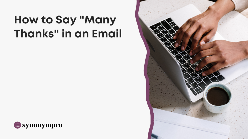 many thanks email synonym
