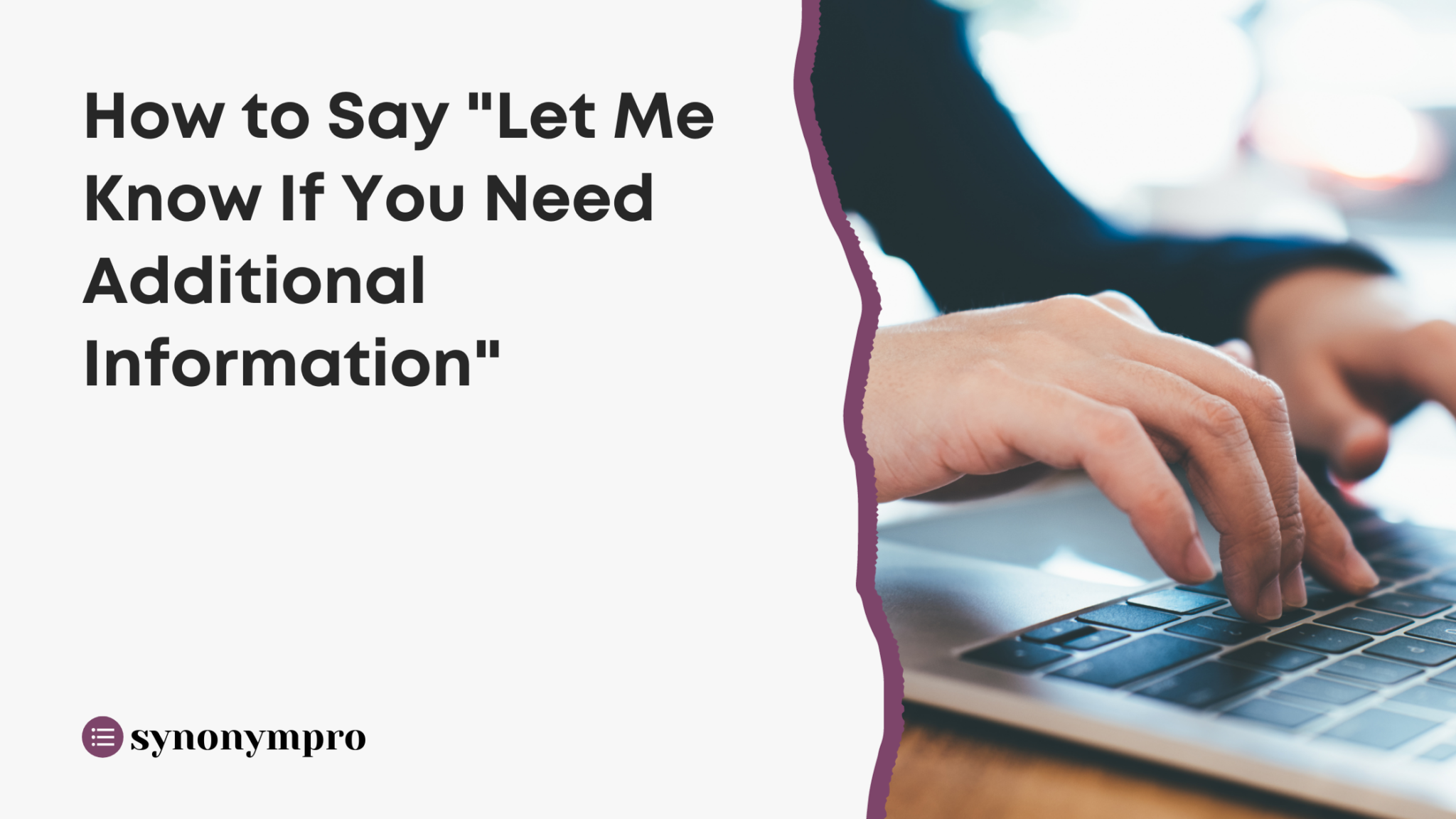 let-me-know-if-you-need-additional-information-synonyms-synonympro